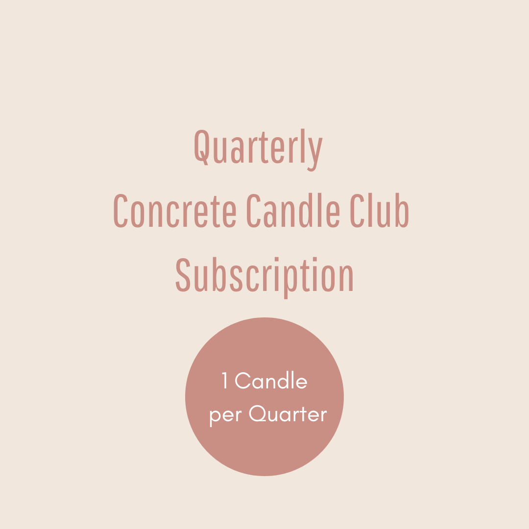 Quarterly - Concrete Candle Club - One Candle Per Quarter