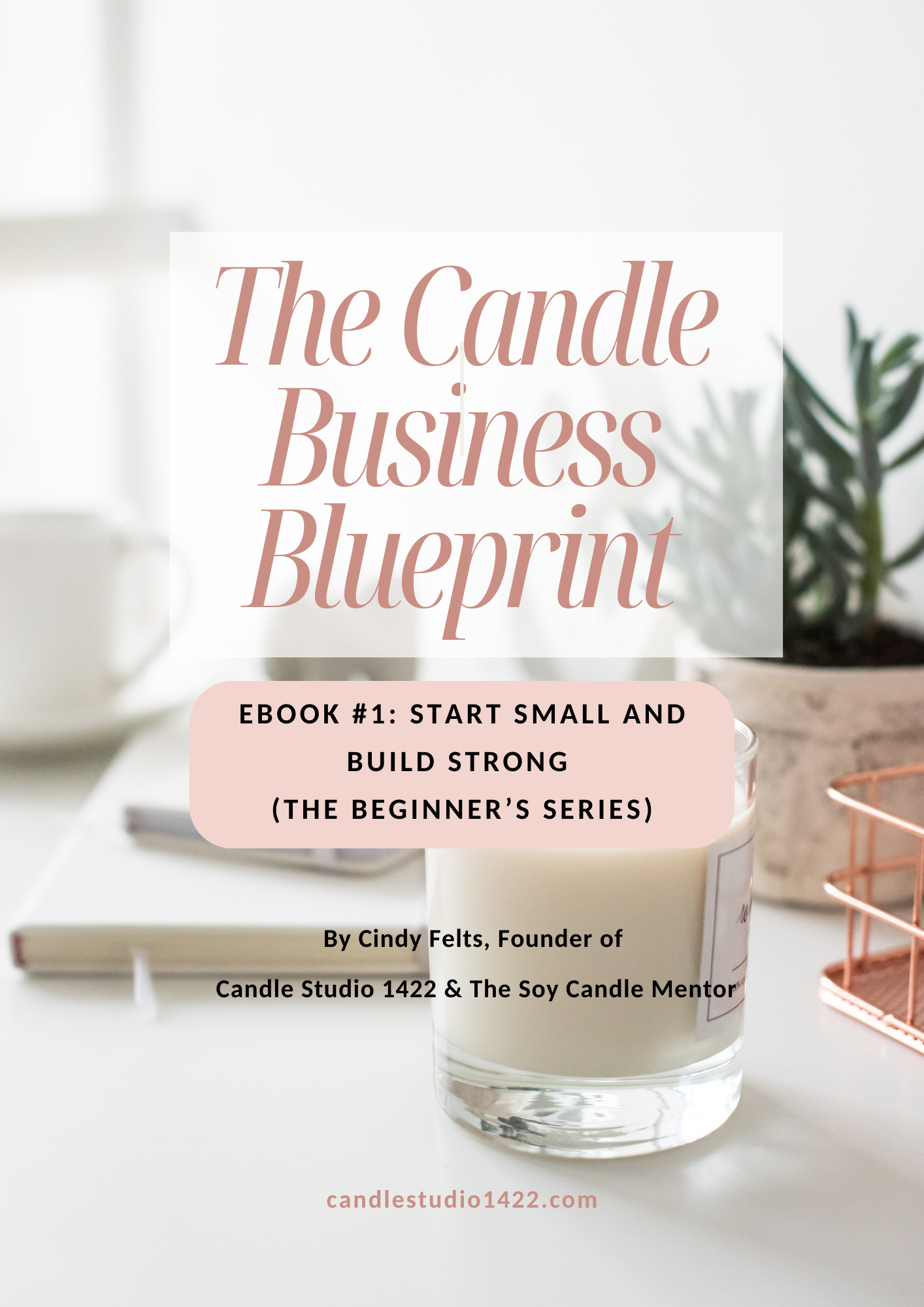 Candle Business eBook #1 — Start Small & Build Strong
